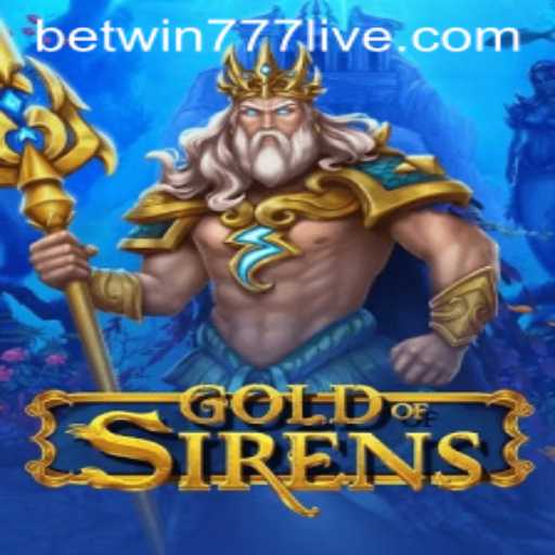 GoldofSirens: A Captivating Adventure Game with Betwin777