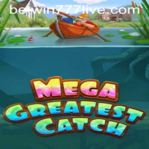 MegaGreatestCatch: Dive into the Underwater Adventure with Betwin777